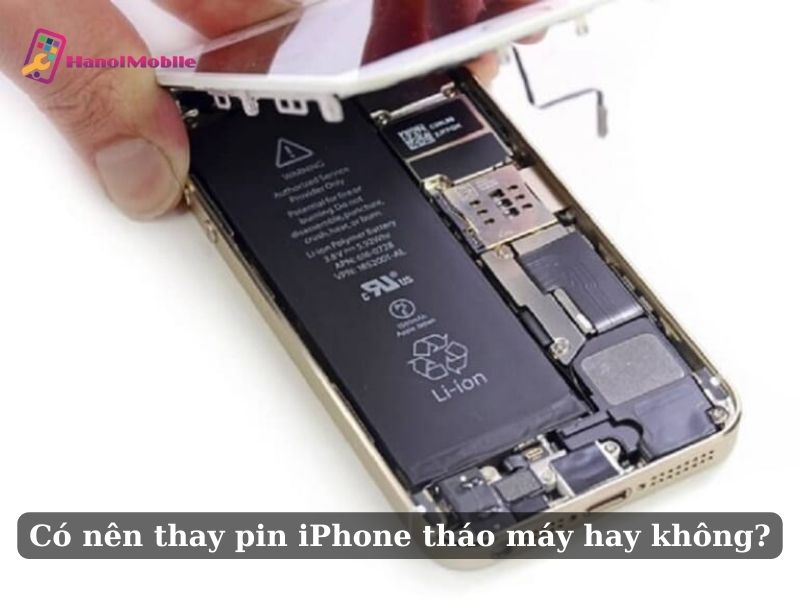Có nên thay pin iPhone tháo máy hay không?