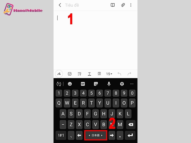 Cách sử dụng bàn phím tiếng Nhật trên điện thoại Android
