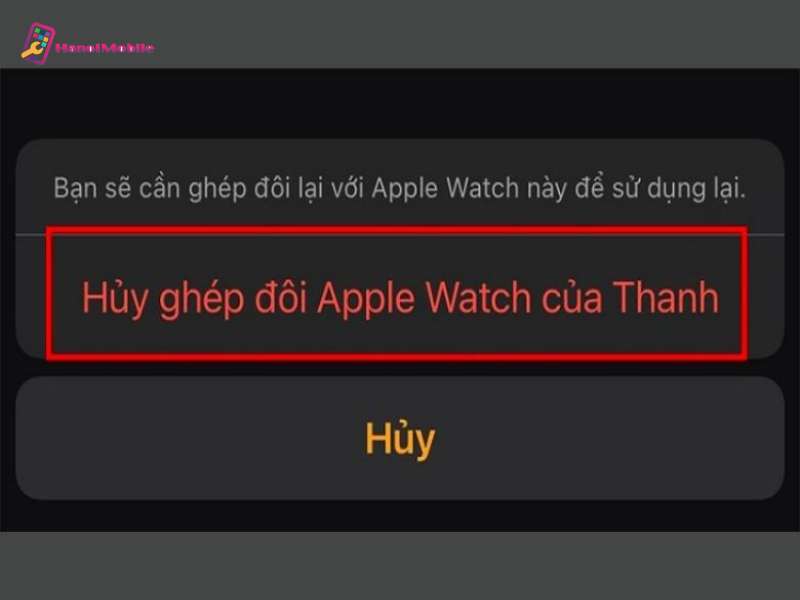 Hướng dẫn hủy kết nối Apple Watch với iPhone