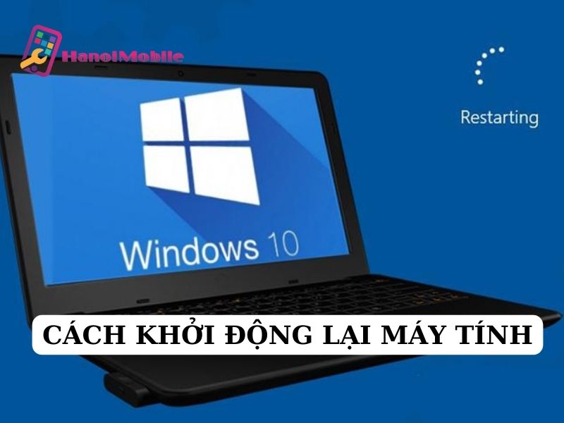 Cách khởi động lại máy tính