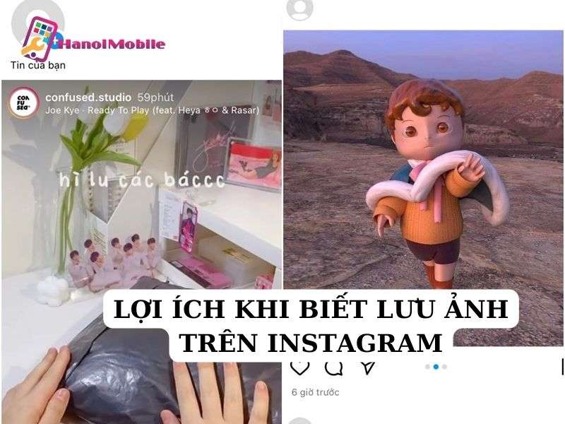 Lợi ích khi biết cách lưu ảnh trên Instagram