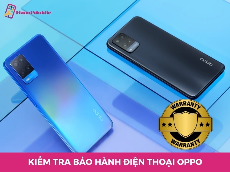 Hướng dẫn kiểm tra bảo hành điện thoại OPPO [CHÍNH XÁC]