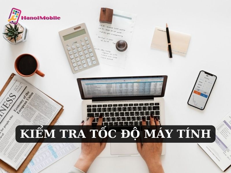 kiểm tra tốc độ máy tính