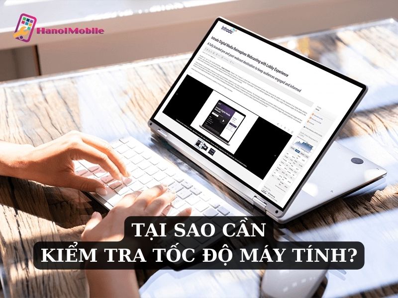 Tại sao cần kiểm tra tốc độ máy tính?