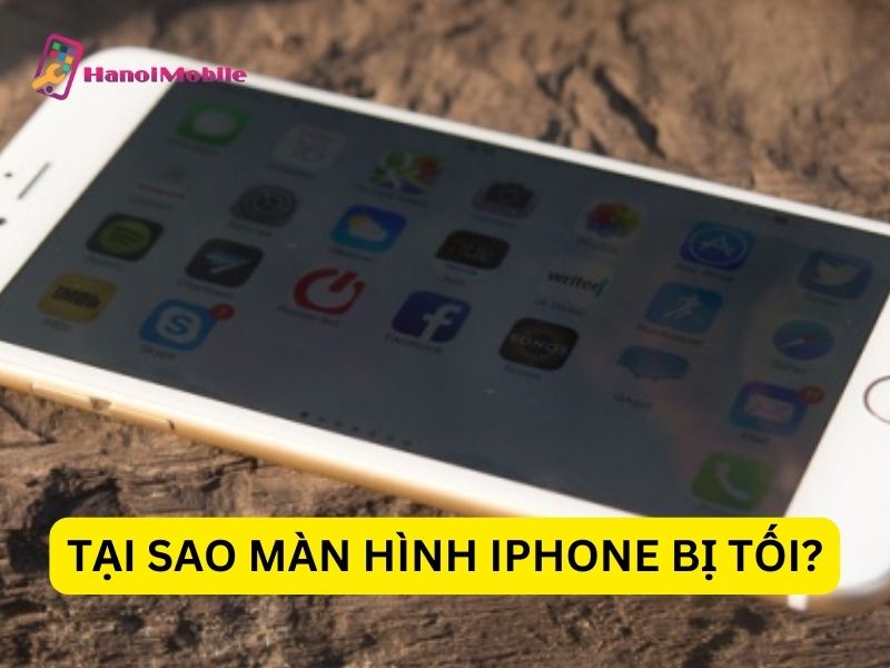 màn hình iPhone bị tối